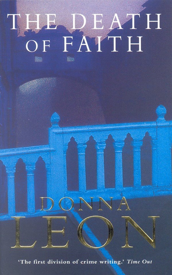 Cover Art for 9780330349499, The Death of Faith by Donna Leon