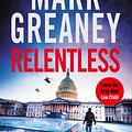 Cover Art for 9780751578478, Relentless by Mark Greaney