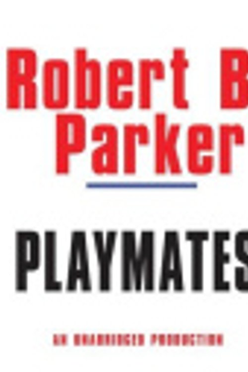Cover Art for 9780307705365, Playmates by Robert B. Parker