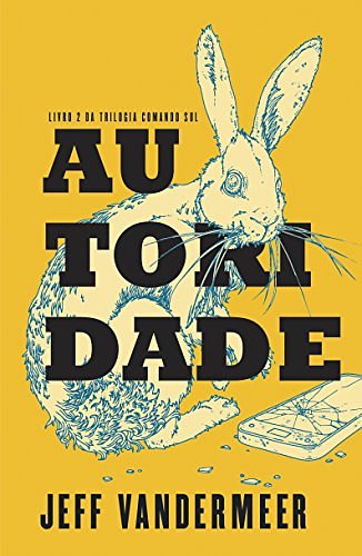 Cover Art for B011VQ5RFE, Autoridade by Jeff VanderMeer