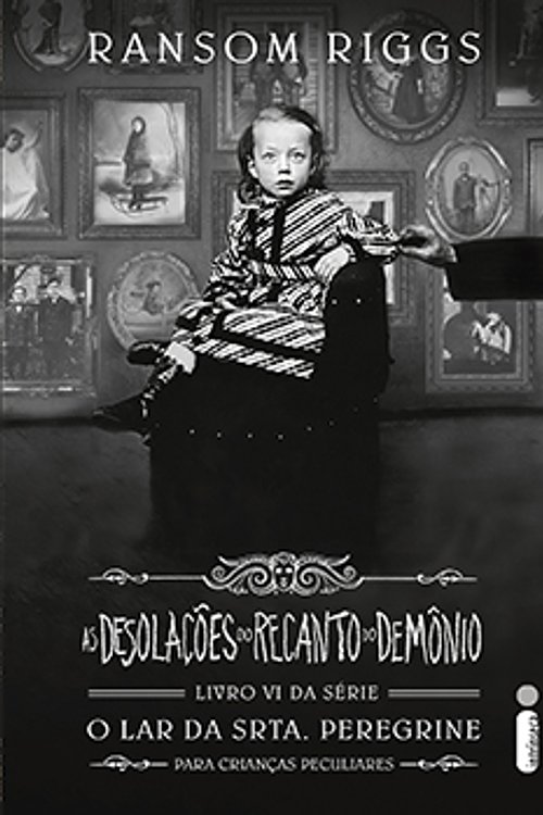 Cover Art for 9786555603057, As Desolações do Recanto do Demônio: (Série O lar da srta. Peregrine para crianças peculiares Vol. 6) by Ransom Riggs