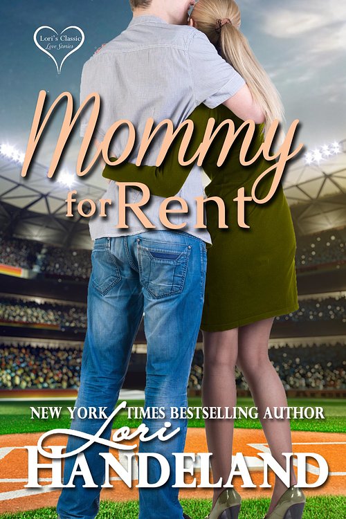 Cover Art for 9780997132496, Mommy for Rent by Lori Handeland