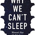 Cover Art for 9781611854664, Why We Can't Sleep: Women's New Midlife Crisis by Ada Calhoun