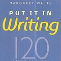 Cover Art for 9781920705282, Put it in Writing by Margaret White