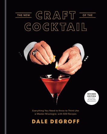 Cover Art for 9781984823588, The New Craft of the Cocktail by Dale DeGroff