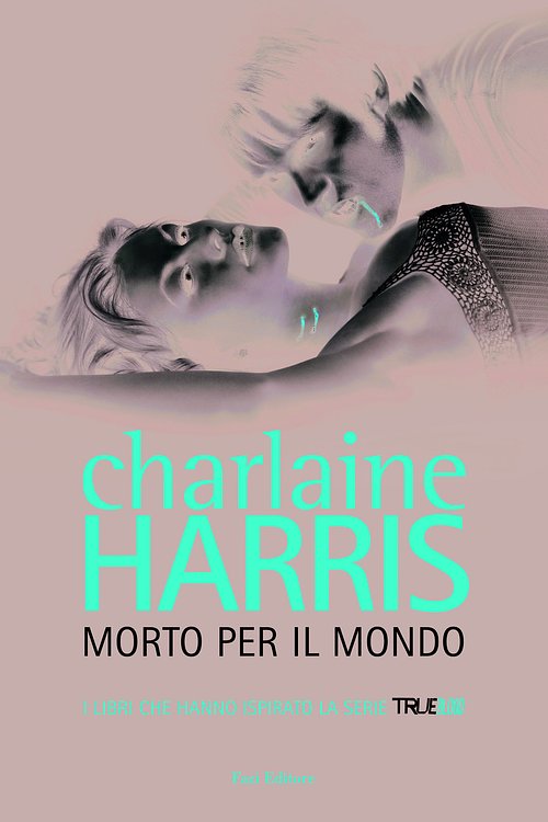Cover Art for 9788876259395, Morto per il mondo by Charlaine Harris