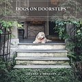 Cover Art for 9780646824017, Dogs on Doorsteps by Suzanne Stevenson