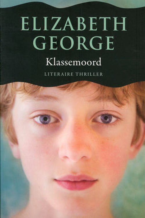 Cover Art for 9789046113981, Klassemoord by Elizabeth George