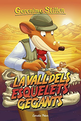 Cover Art for 9788491373209, La vall dels esquelets gegants: 44 by Geronimo Stilton