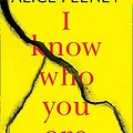 Cover Art for B0744BNG6Y, I Know Who You Are by Alice Feeney