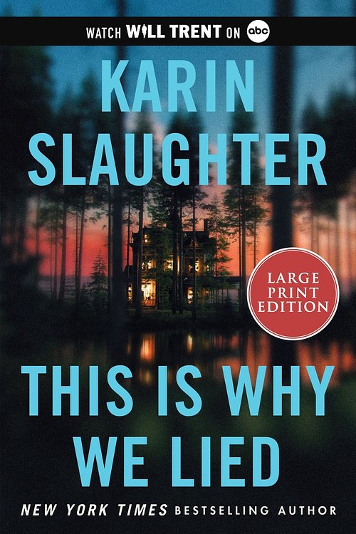 Cover Art for 9780063386426, This Is Why We Lied by Karin Slaughter