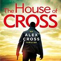 Cover Art for 9781529136623, The House of Cross by James Patterson