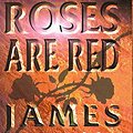 Cover Art for 9780747263463, Roses are Red by James Patterson