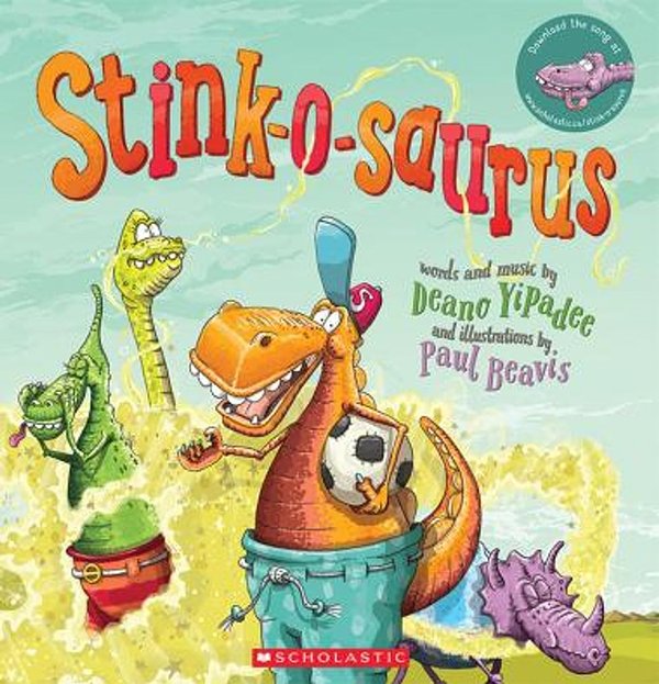 Cover Art for 9781775434733, Stink-o-saurus by Deano Yipadee