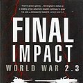 Cover Art for 9781405037259, Final Impact by John Birmingham