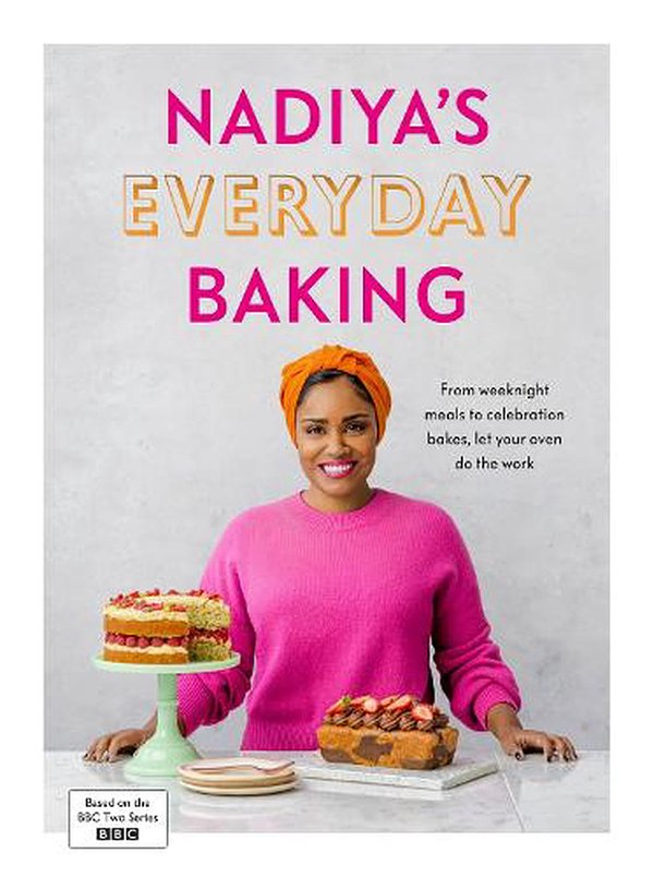 Cover Art for 9780241453247, Nadiya’s Everyday Baking by Nadiya Hussain