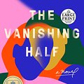 Cover Art for 9780593286104, The Vanishing Half by Brit Bennett