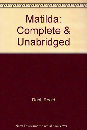 Cover Art for 9780754065098, Matilda: Complete & Unabridged by Roald Dahl