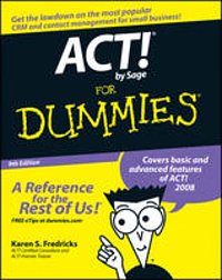 Cover Art for 9780470192252, ACT! by Sage For Dummies by Karen S. Fredricks