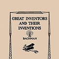 Cover Art for B01B997GSO, Great Inventors and Their Inventions by Frank P. Bachman (May 10,2006) by Frank P. Bachman