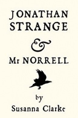 Cover Art for 9780747574118, Jonathan Strange and Mr Norrell by Susanna Clarke