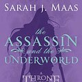 Cover Art for B007N6JEQ0, The Assassin and the Underworld by Sarah J. Maas