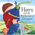 Cover Art for 9780864612021, Harry and the Bucketful of Dinosaurs (Paperback) by Ian Whybrow