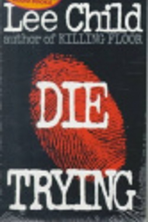 Cover Art for 9781567402964, Title: Die Trying Jack Reacher No 2 by Lee Child