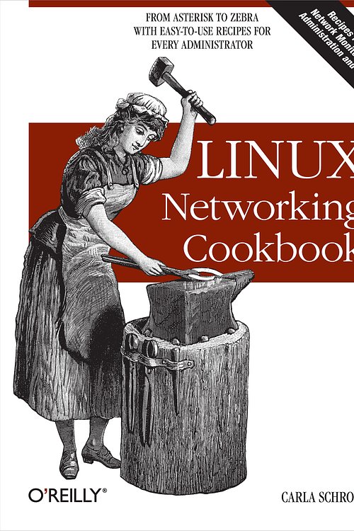 Cover Art for 9780596553692, Linux Networking Cookbook by Carla Schroder