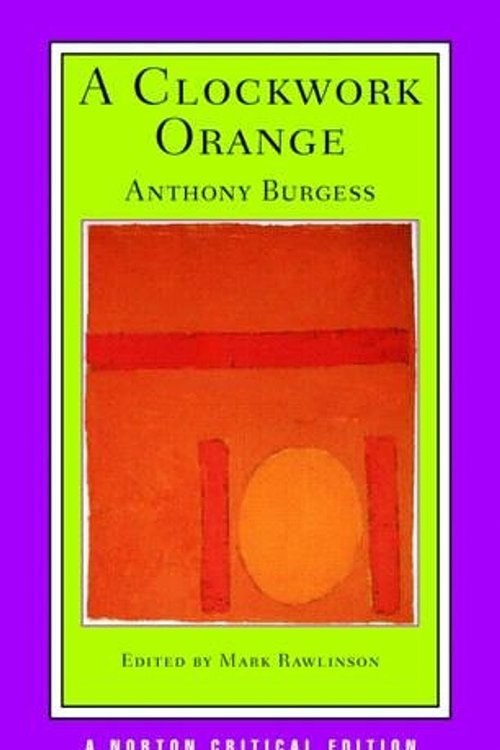 Cover Art for 9780393928099, A Clockwork Orange by Anthony Burgess