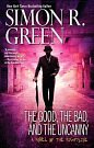 Cover Art for 9780441018161, The Good, the Bad, and the Uncanny (Nightside) by Simon R. Green