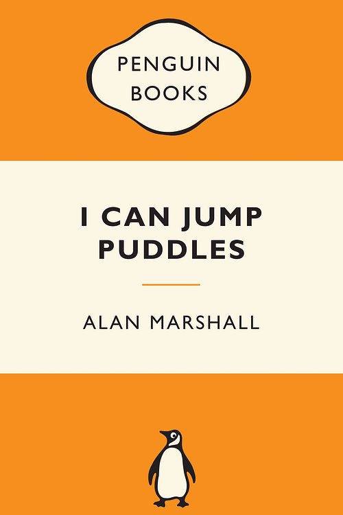 Cover Art for 9780143204855, I Can Jump Puddles: Popular Penguins by Alan Marshall