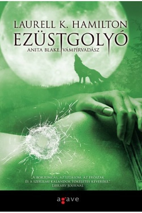Cover Art for 9786155272226, Ezüstgolyó by Laurell K. Hamilton
