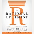 Cover Art for 9780061997655, The Rational Optimist by Matt Ridley, L.J. Ganser