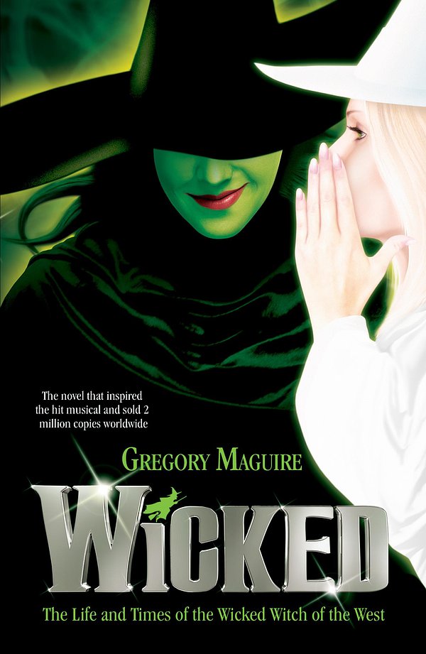 Cover Art for 9780755331604, Wicked by Gregory Maguire