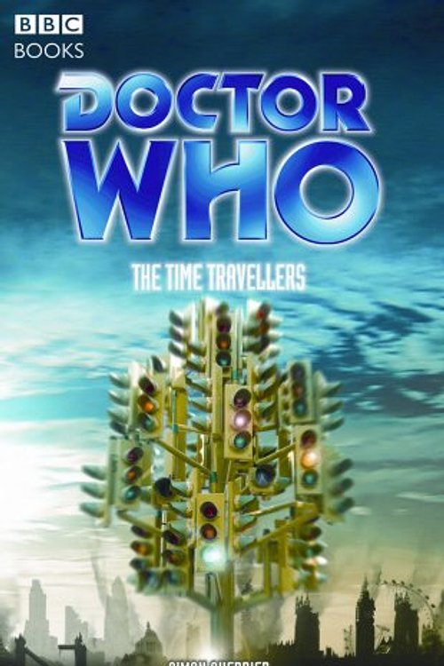 Cover Art for 9780563486336, Doctor Who: The Time Travellers by Simon Guerrier