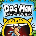 Cover Art for 9781407192161, Dog Man: Lord of the Fleas by Dav Pilkey