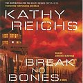 Cover Art for 9780743552608, Break No Bones by Kathy Reichs