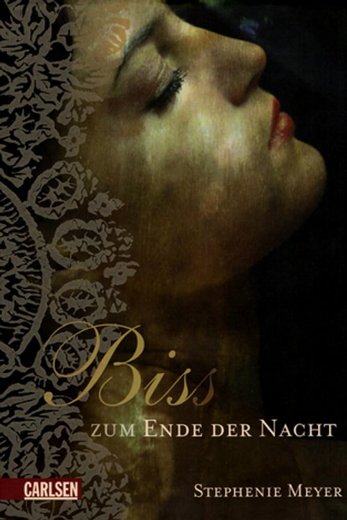 Cover Art for 9783551581990, Bis(s) zum Ende der Nacht: Band 4 [Gebundene Ausgabe] by Stephenie Meyer, Sylke Hachmeister