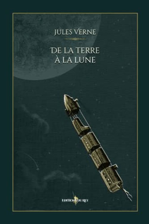 Cover Art for 9782384051236, De la terre à la lune: - Edition illustrée par 42 gravures (French Edition) by Jules Verne