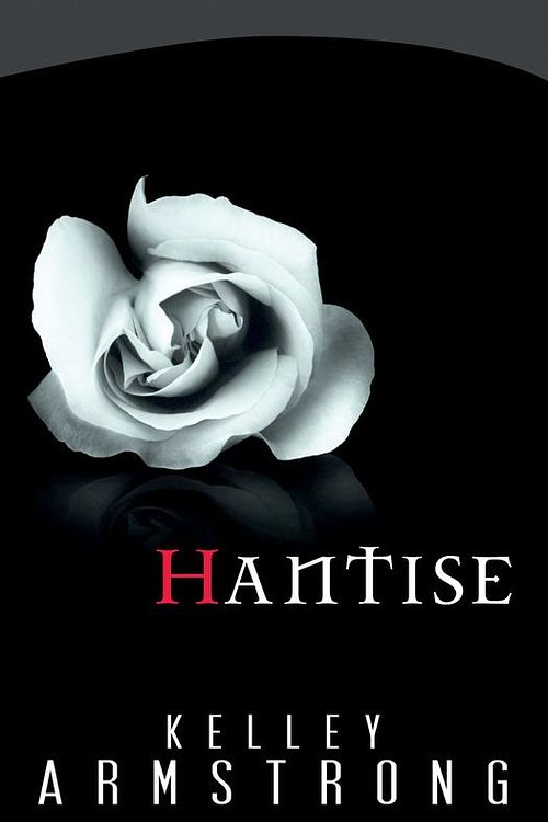Cover Art for 9782820501233, Hantise by Kelley Armstrong