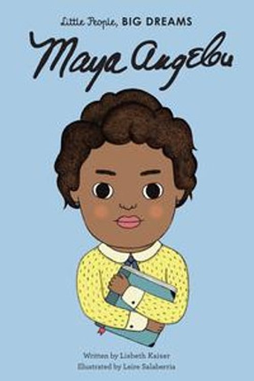Cover Art for 9781786032225, Maya Angelou by Lisbeth Kaiser, Leire Salaberria
