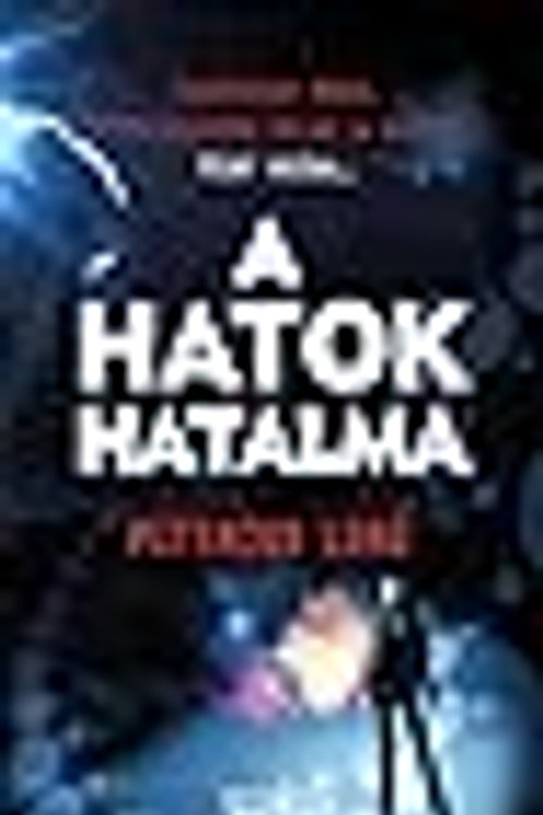 Cover Art for 9789632662220, A hatok hatalma by Pittacus Lore, Róbert Illés