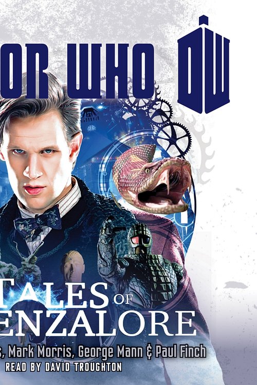 Cover Art for 9781785290213, Doctor Who: Tales of Trenzalore: An 11th Doctor novel by Justin Richards, Mark Morris, George Mann, Paul Finch