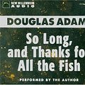 Cover Art for 9781590072615, So Long and Thanks for All the Fish by Douglas Adams