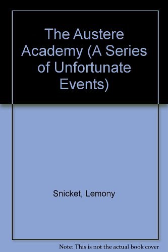 Cover Art for 9780754078913, The Austere Academy by Lemony Snicket