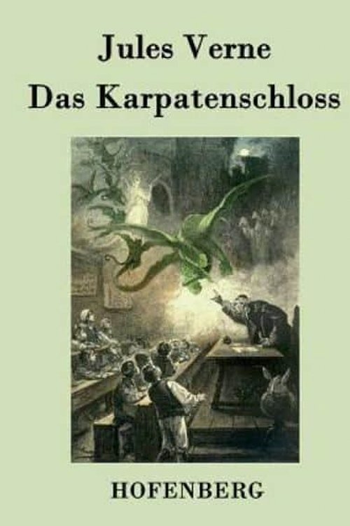 Cover Art for 9783843077491, Das Karpatenschloss by Jules Verne