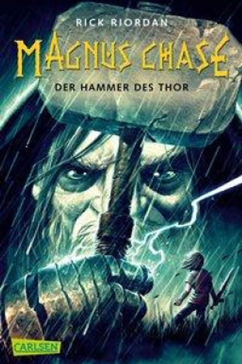 Cover Art for 9783551317957, Magnus Chase 2: Der Hammer des Thor by Rick Riordan