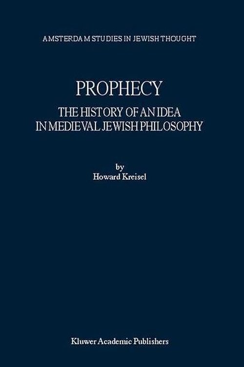 Cover Art for 9780792371243, Prophecy by Howard T. Kreisel