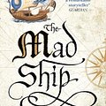 Cover Art for 9780008117467, The Mad Ship (The Liveship Traders, Book 2) by Robin Hobb